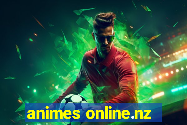 animes online.nz